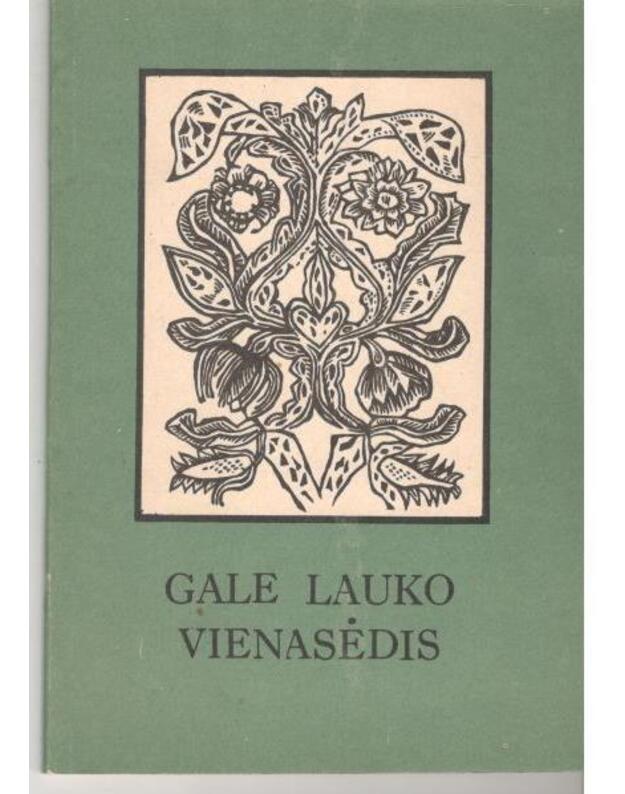 Gale lauko vienasėdis - Zita Kelmickaitė