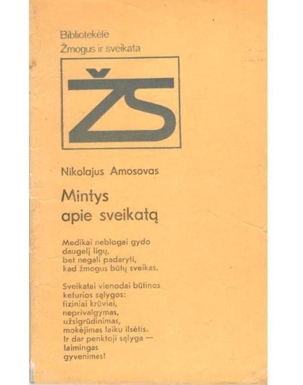 Mintys apie sveikatą / Žmogus ir sveikata - Amosovas Nikolajus