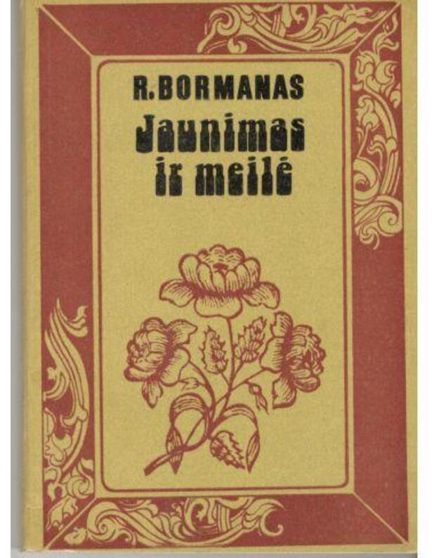 Jaunimas ir meilė / Šeimos bibliotekėlė - Bormanas R.