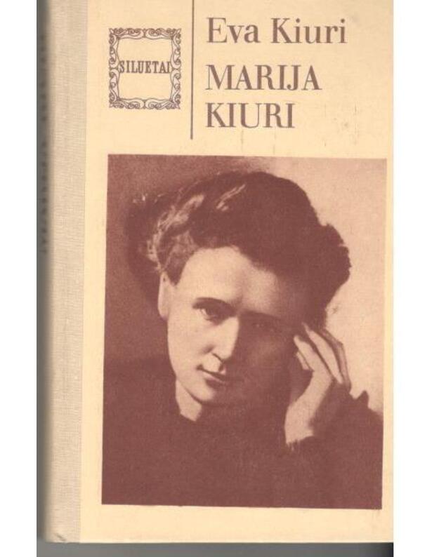 Marija Kiuri / Siluetai - Kiuri Eva