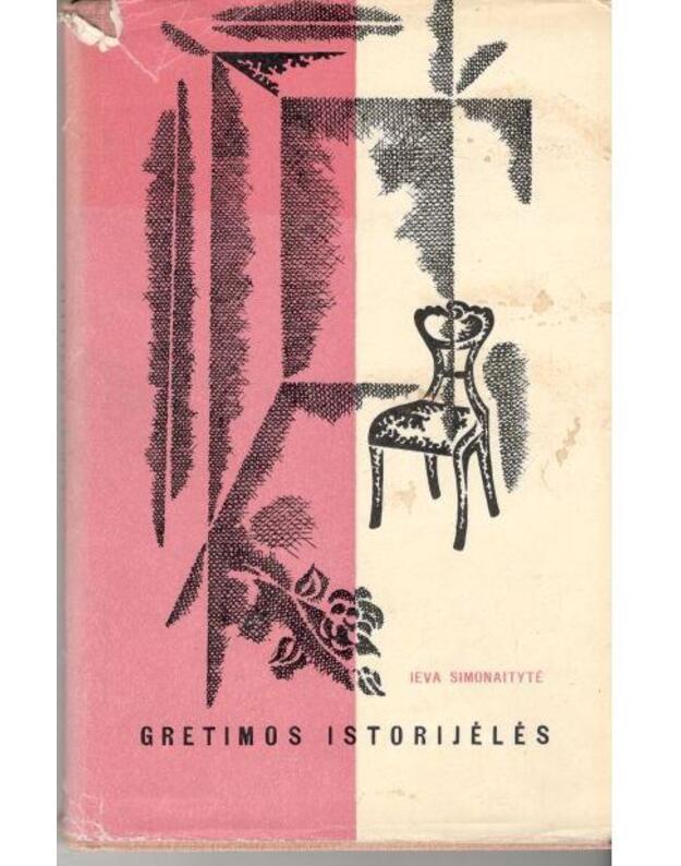 Gretimos istorijėlės (...o buvo taip) - Simonaitytė Ieva