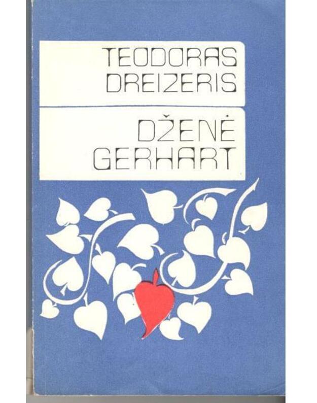 Dženė Gerhart / 1985 - Dreizeris Teodoras