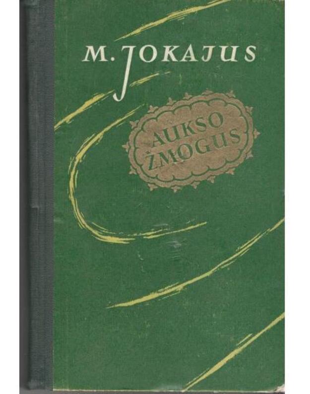 Aukso žmogus - Jokajus M.