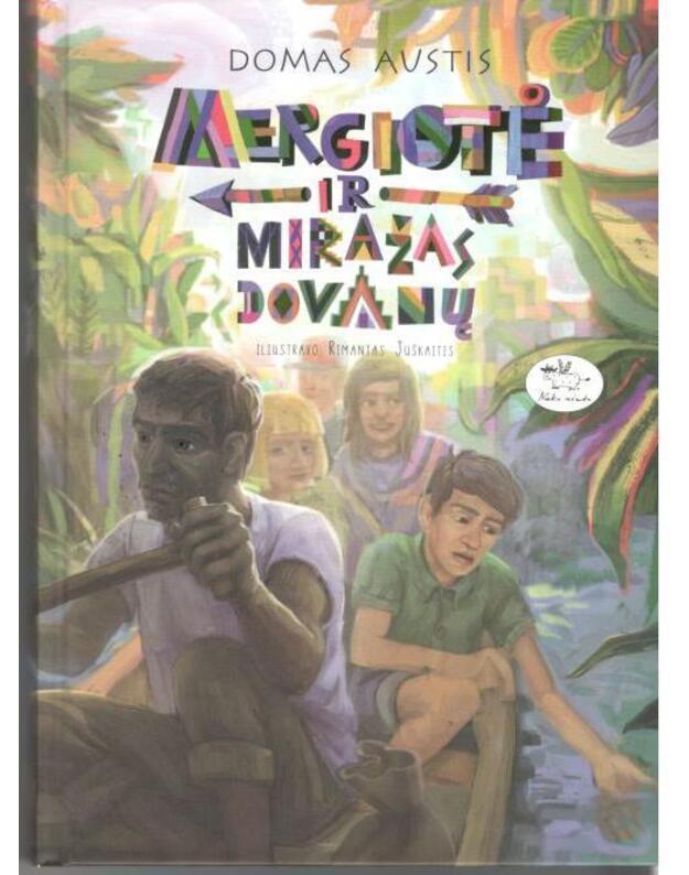 Mergiotė ir miražas dovanų - Austis Domas