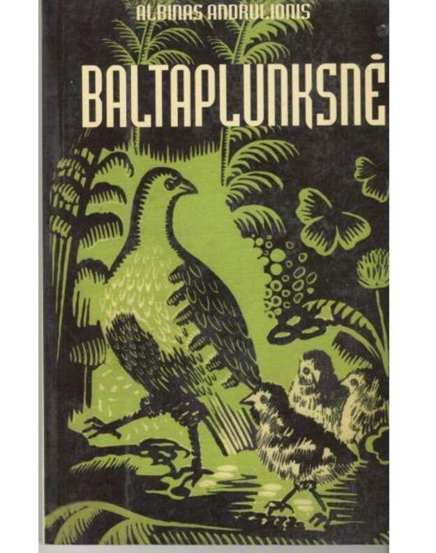 Baltaplunksnė - Andrulionis Albinas