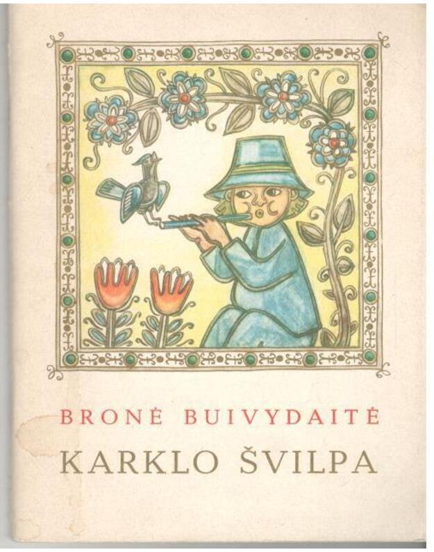 Karklo švilpa - Bronė Buivydaitė