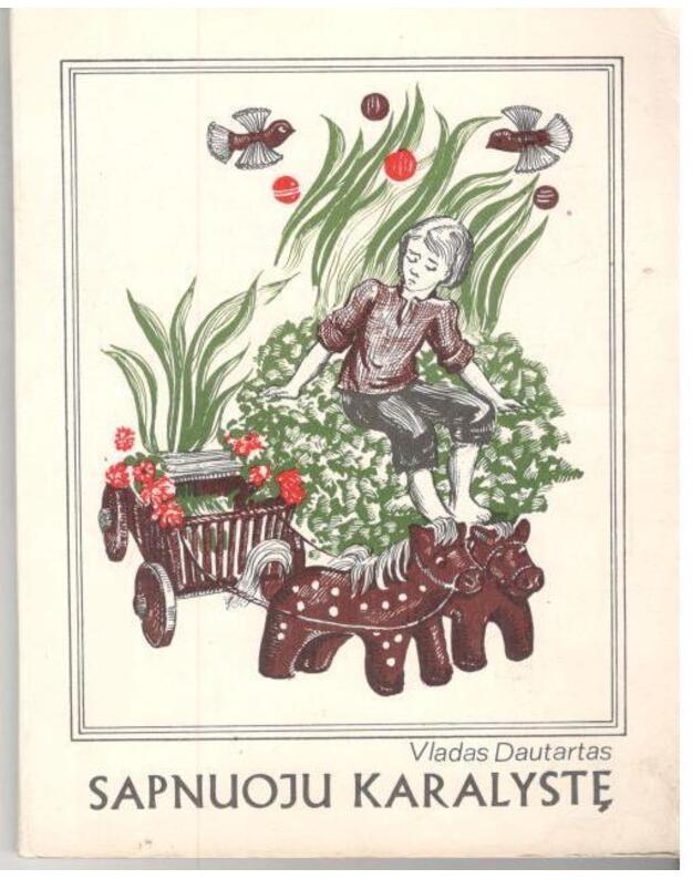 Sapnuoju karalystę. Apysaka - Dautartas Vladas