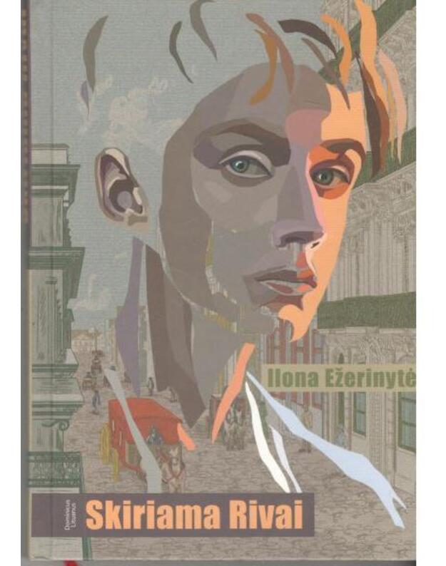 Skiriama Rivai - Ilona Ežerinytė