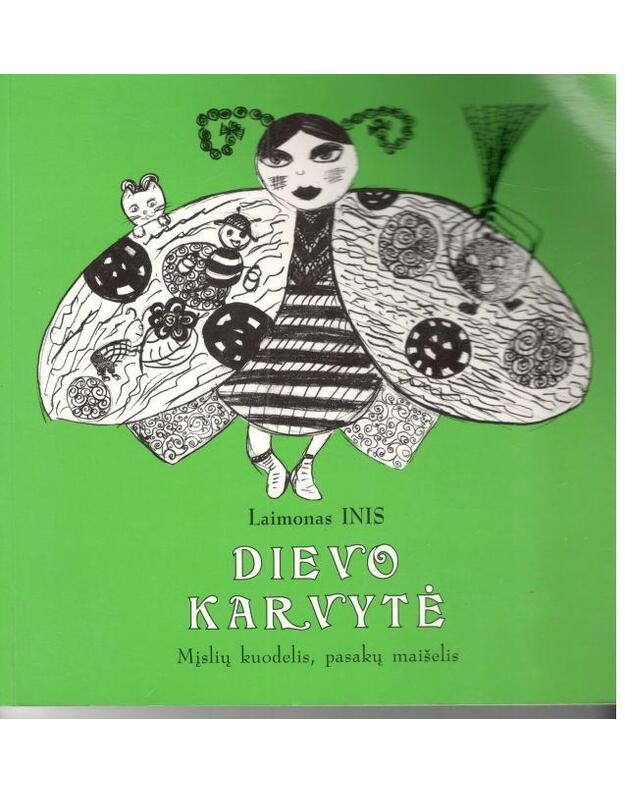 Dievo karvytė. Mįslių kuodelis, pasakų maišelis - Laimonas Inis