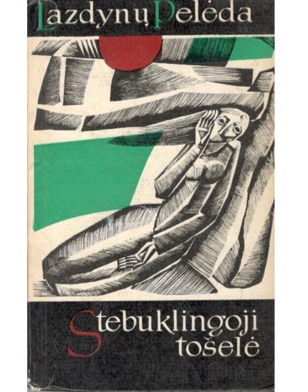 Stebuklingoji tošelė. Apsakymai / 1972 - Lazdynų Pelėda