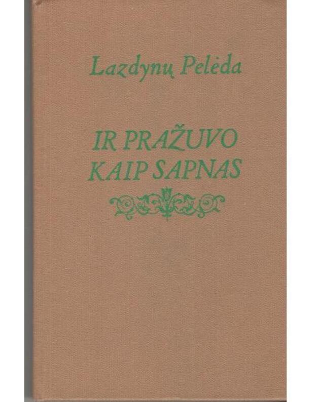 Ir pražuvo kaip sapnas. Apysakos ir apsakymai - Lazdynų Pelėda