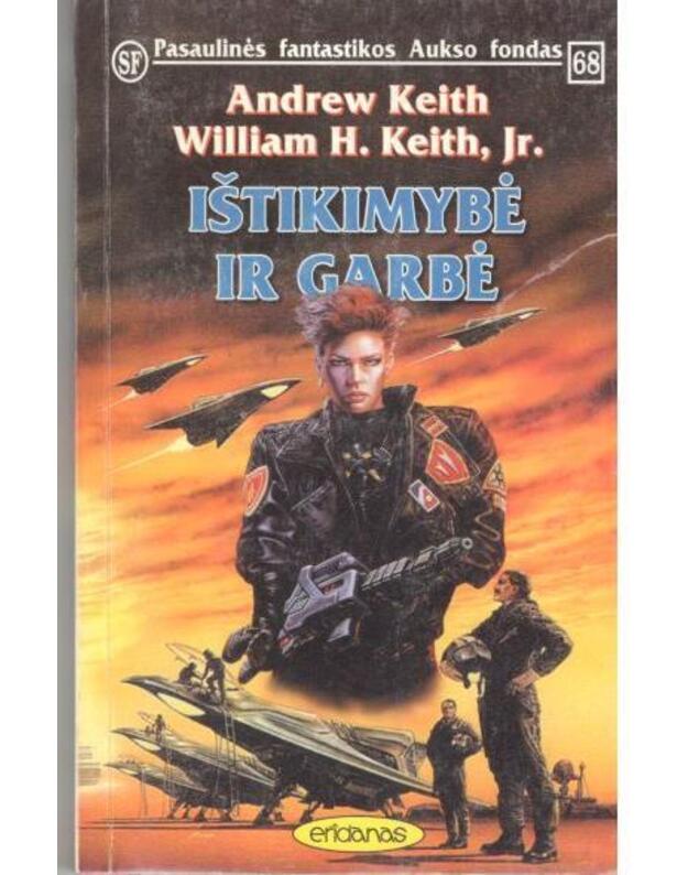 Ištikimybė ir garbė /  PFAF 68 - Andrew Keith, William H. Keith, Jr