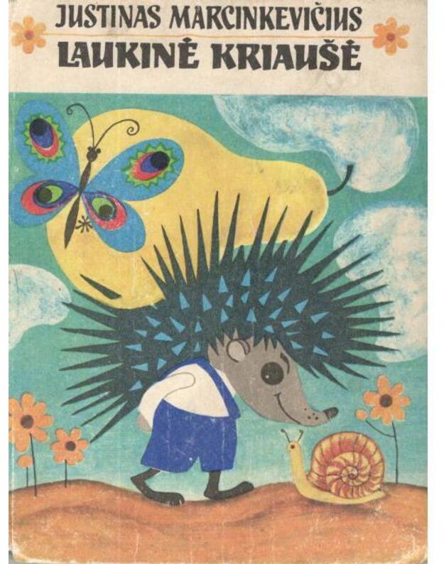 Laukinė kriaušė / 1973 - Marcinkevičius Justinas