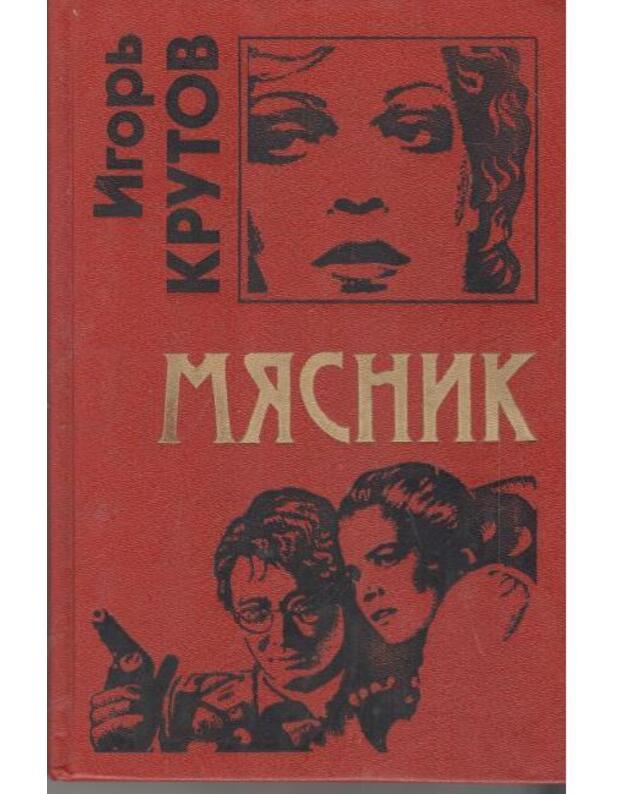 Miasnik. Roman - Krutov Igorj