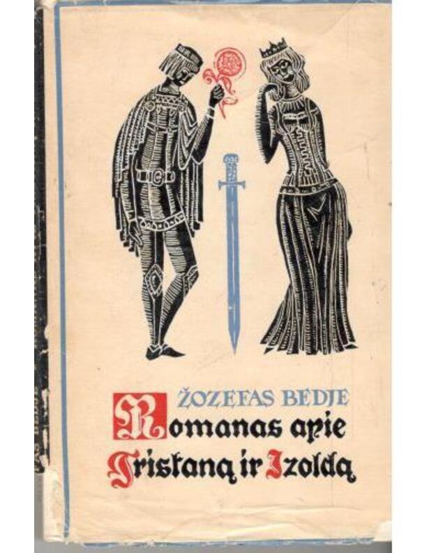 Romanas apie Tristaną ir Izoldą - Žozefas Bedje / Joseph Bedier