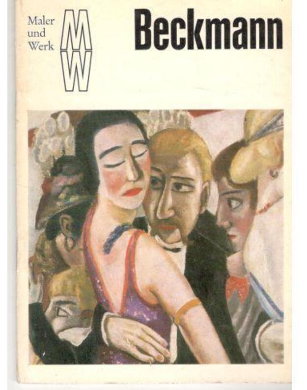 Maler und Werk. Beckmann - Jaehner Horst