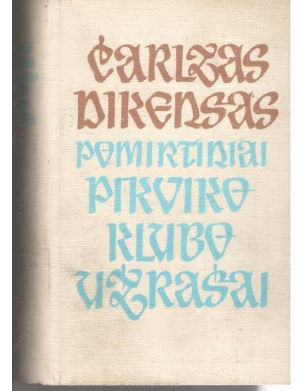 Pomirtiniai Pikviko klubo užrašai - Dikensas Čarlzas