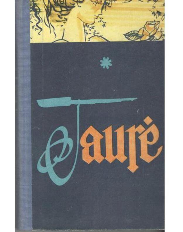 Taurė. Rinktinė / Vokiečių romantikų novelės - vertė A. Churginas, S. Račiūnas, D. Šaduikienė