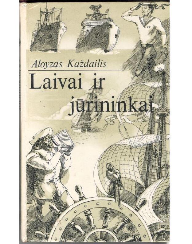 Laivai ir jūrininkai - Každailis Aloyzas