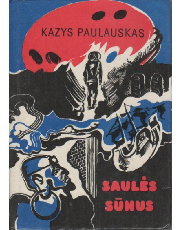 Saulės sūnus - Paulauskas Kazys