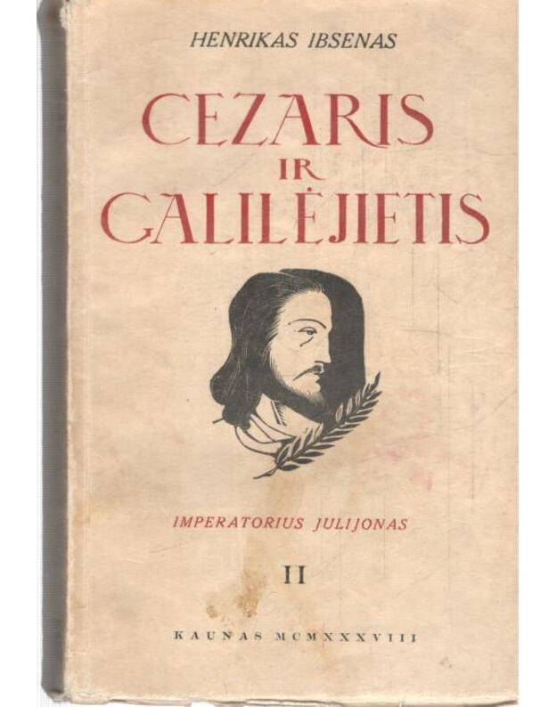 Cezaris ir Galilėjietis. II  - Ibsenas Henrikas