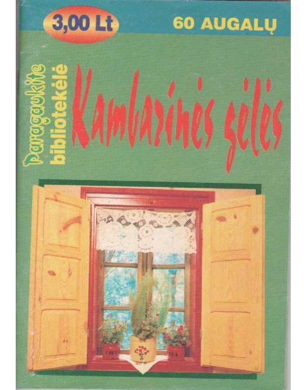 Kamarinės gėlės / Paragaukite bibliotekėlė - red. kolegija