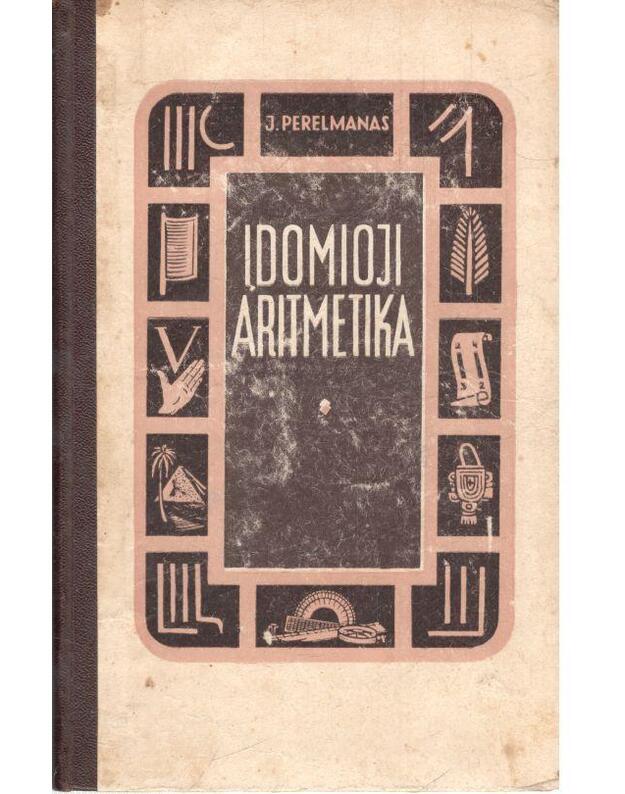 Įdomioji aritmetika - Pereljmanas J.