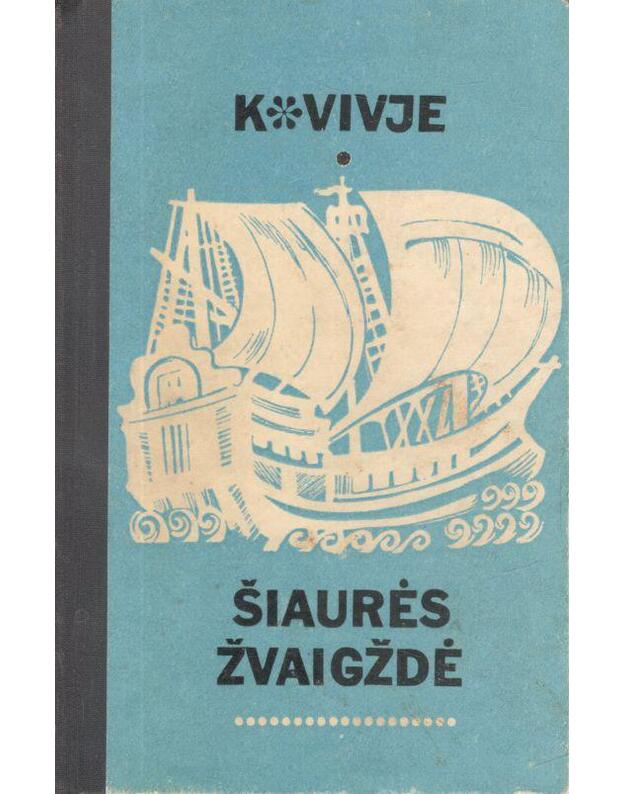 Šiaurės žvaigždė - Vivje Koletė