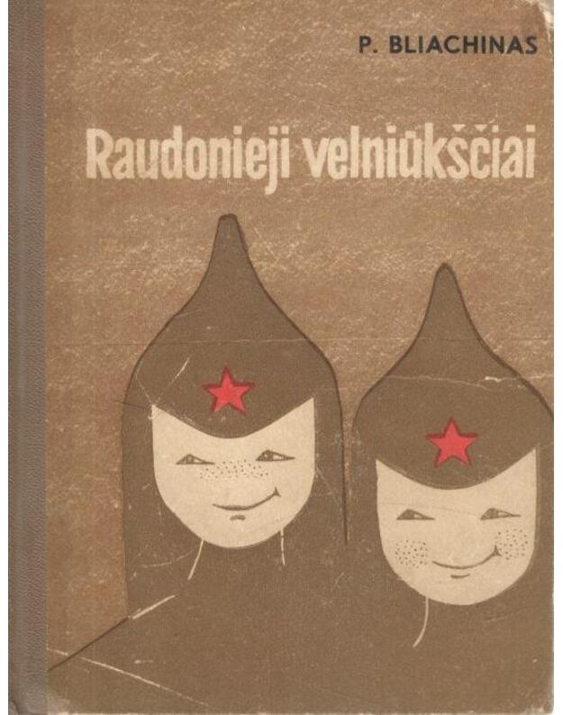 Raudonieji velniūkščiai - Bliachinas Pavelas