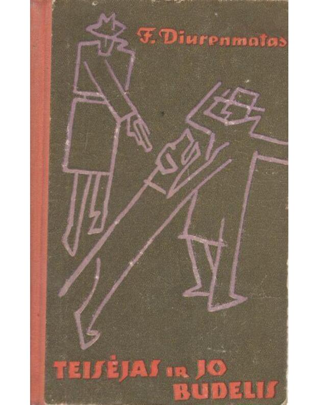 Teisėjas ir jo budelis / Avarija. Romanas - Diurenmatas Frydrichas
