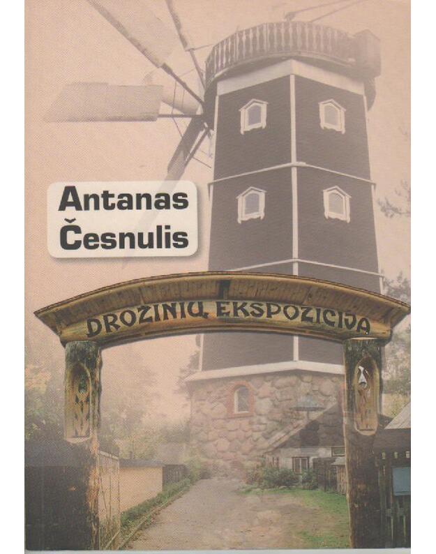 Drožinių ekspozicija - Antanas Česnulis