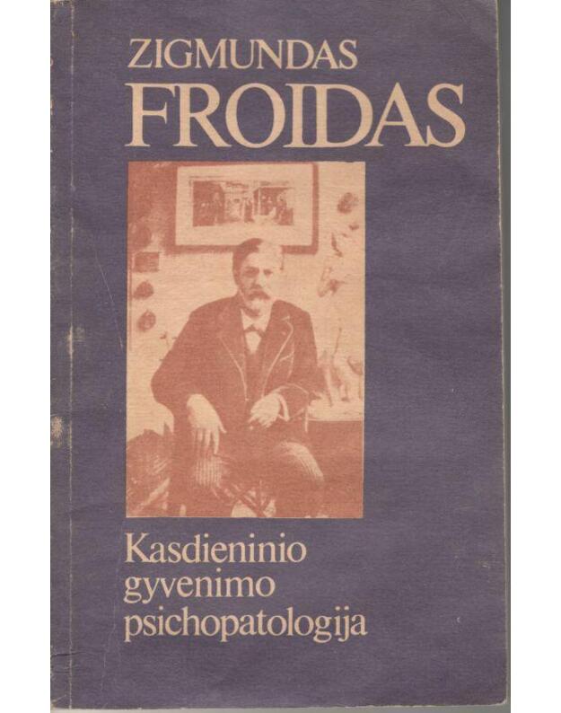 Kasdieninio gyvenimo psichopatologija - Froidas Zigmundas