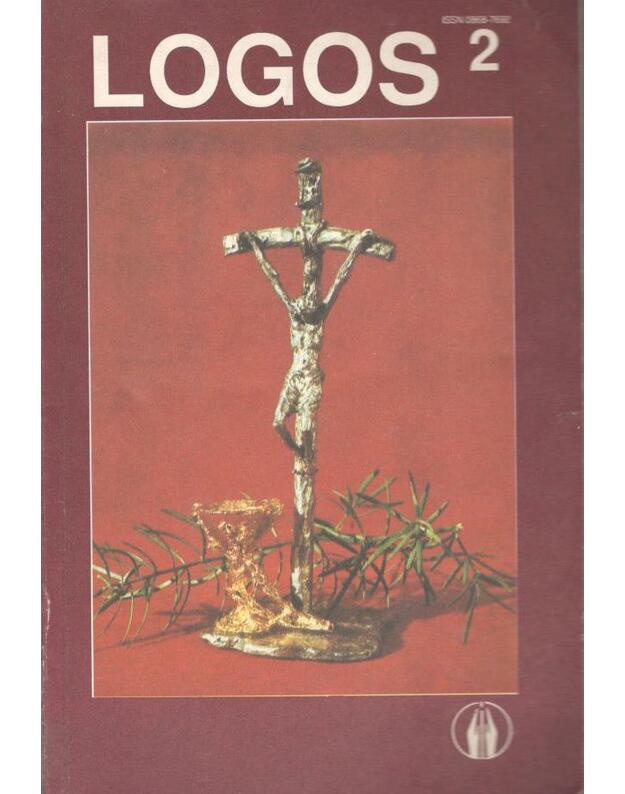 Logos 2 / 1991 sausis-kovas - Religijos, filosofijos ir meno žurnalas