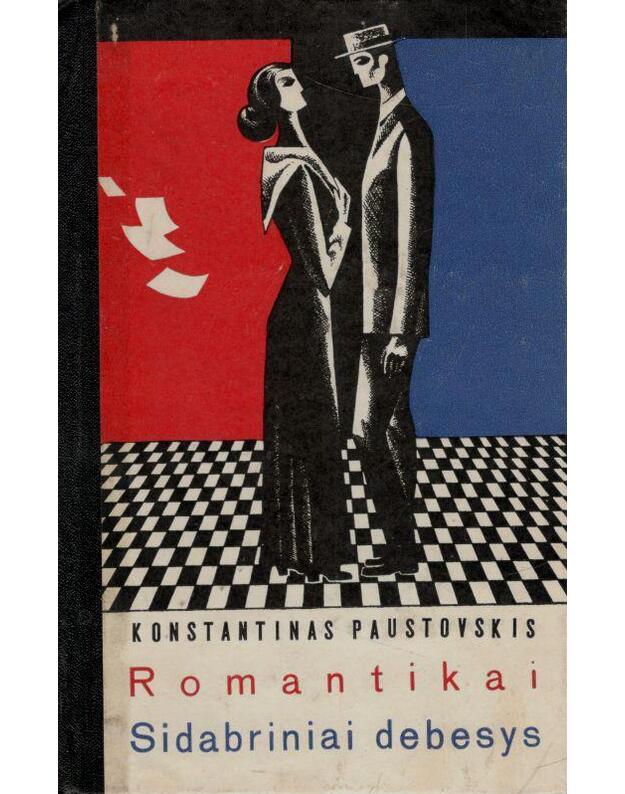 Romantikai. Sidabriniai debesys - Paustovskis Konstantinas