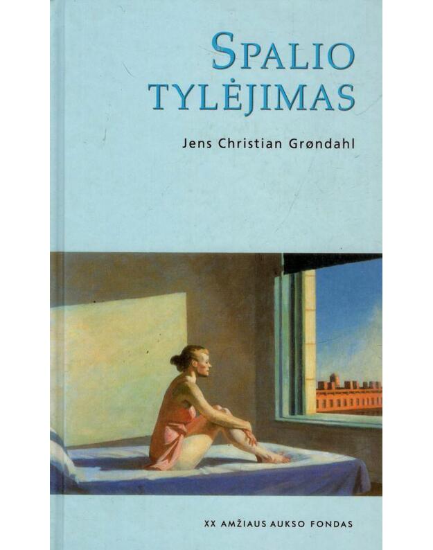 Spalio tylėjimas / XX amžiaus aukso fondas - Grondahl Jens Christian