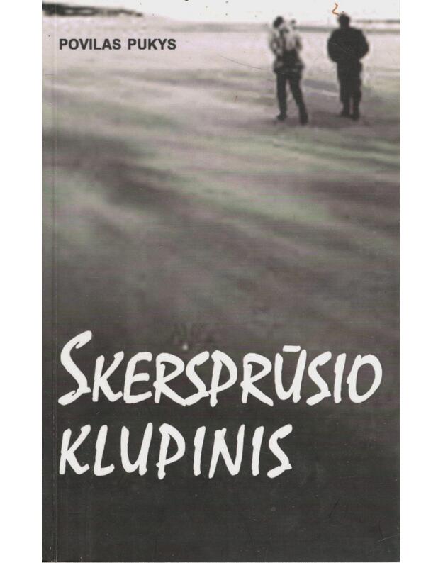 Skersprūsio klupinis - Pukys Povilas