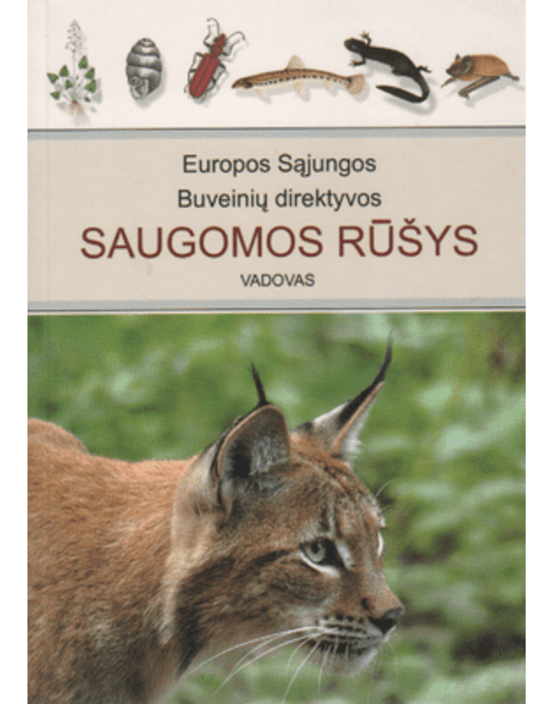 Europos Sąjungos Buveinių direktyvos saugomos rūšys. Vadovas - sud. Raudonikis Liutauras