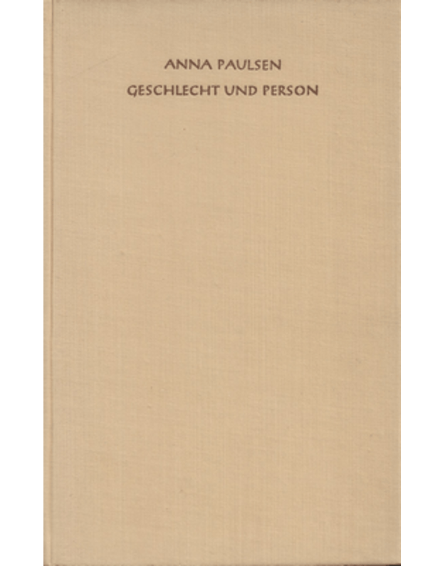 Geschlecht und person - Paulsen Anna