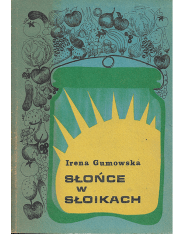 Slonce w sloikach - Gumowska Irena