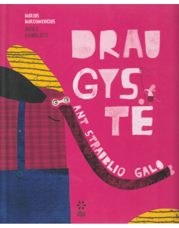 Draugystė ant straublio galo - Marcinkevičius Marius, Kiudulaitė Aušra
