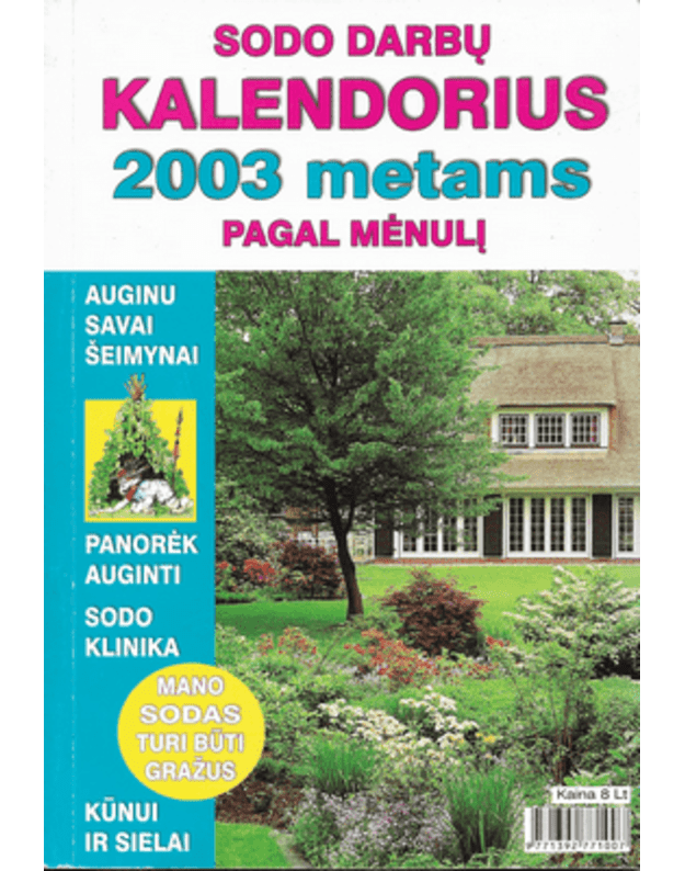 Sodo darbų kalendorius 2003 metams pagal mėnulį - Autorių kolektyvas