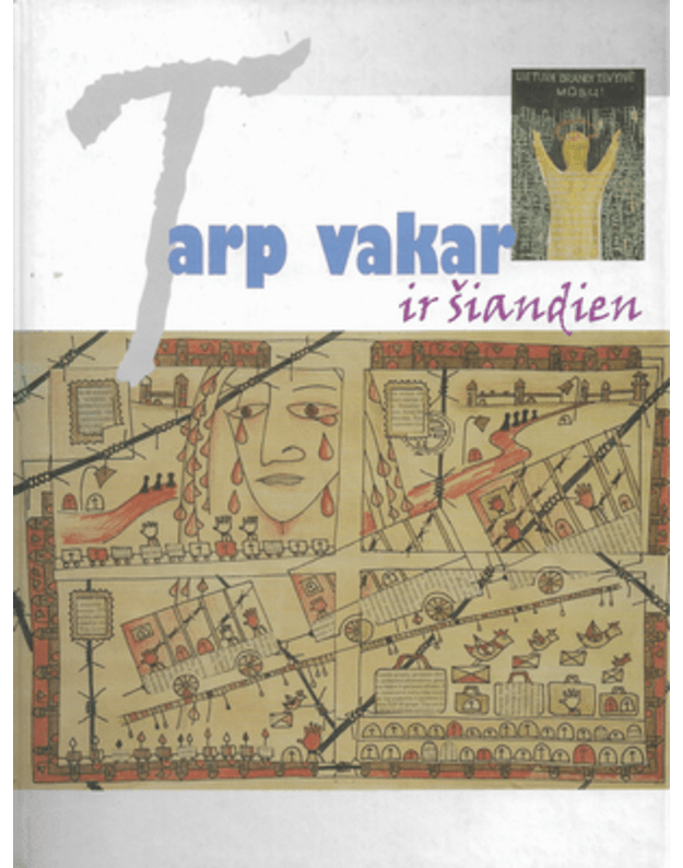 Tarp vakar ir šiandien - Kuodytė Dalia