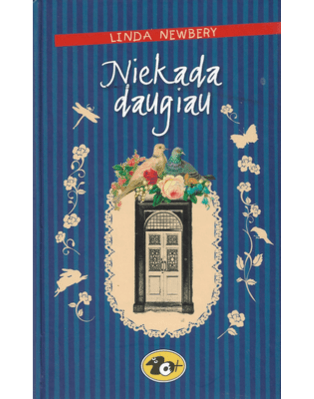 Niekada daugiau. Apysaka - Newberry Linda