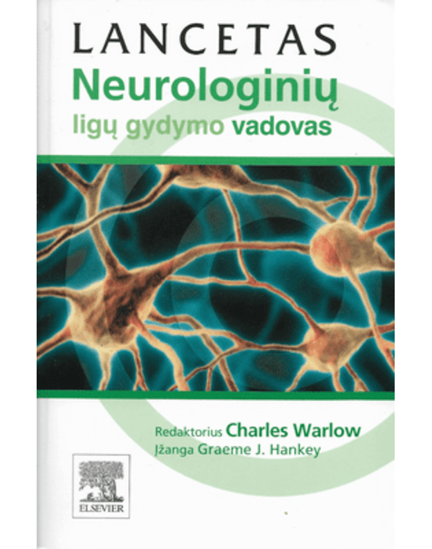 Lancetas. Neurologinių ligų gydymo vadovas - red. Warlow Charles