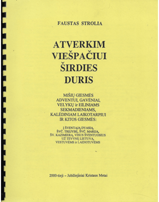 Atverkim Viešpačiui širdies duris - Strolia Faustas