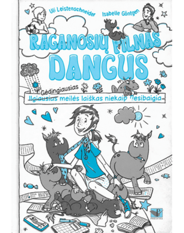 Raganosių pilnas dangus - Leistenschneider Uli, Gontgen Isabelle