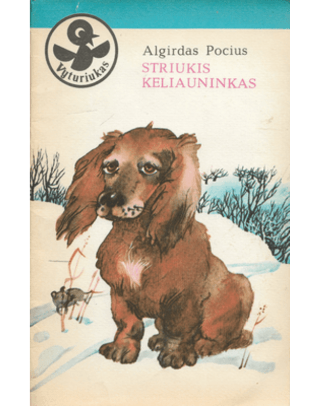 Striukis keliauninkas / Vyturiukas - Pocius Algirdas