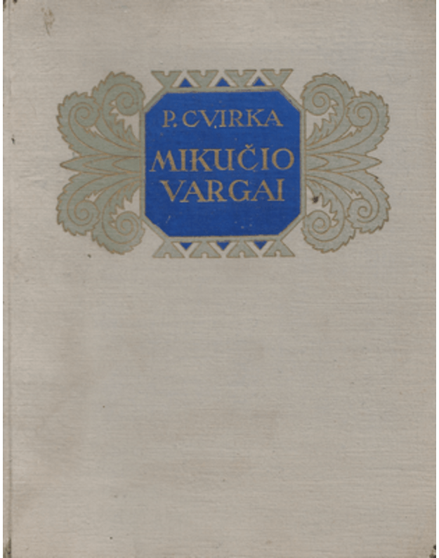 Mikučio vargai / 1955 - Cvirka Petras