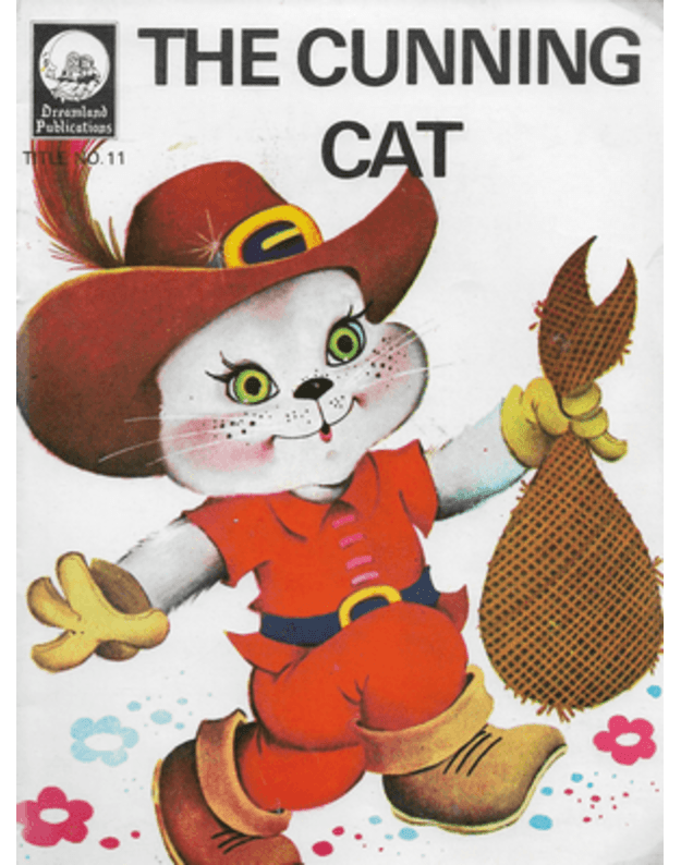 The Cunning Cat. The Wolf and the Seven Little Kids - Dreamland Publications