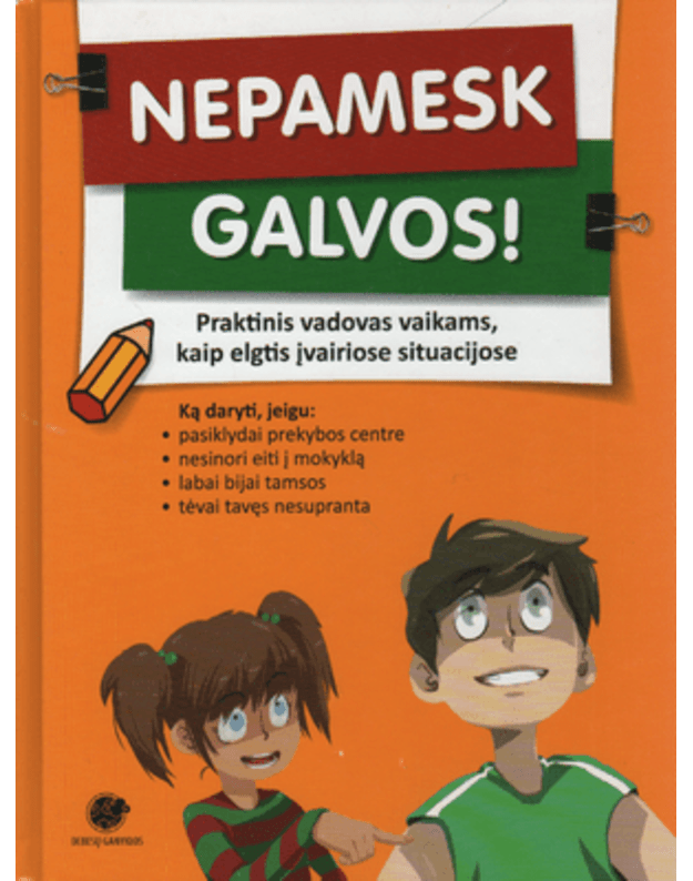 Nepamesk galvos! - sud. Kandrotienė Danguolė